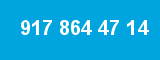 917 864 47 14 917 864 47 14